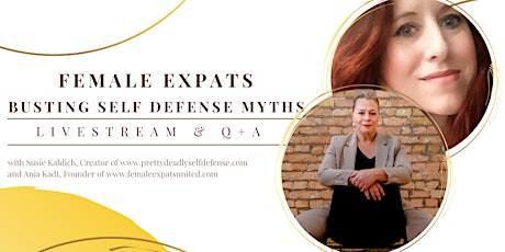 Female Expats United - Busting Self Defence Myths - Livestream + Q& A