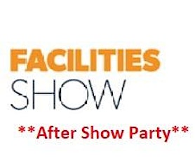 The World's Most Important Facilities Management Event's After Show Party! tickets