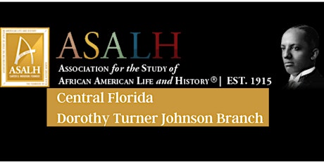 ASALH Central Florida - Monthly Branch Meeting