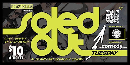 SOLED OUT TUESDAY - SNEAKERHEAD COMEDY SHOW
