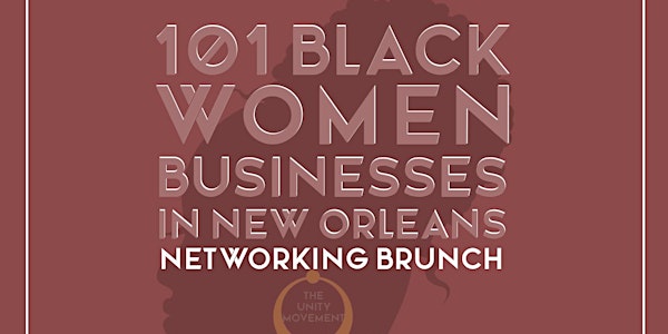 101 Black Women Businesses in New Orleans Networking Brunch