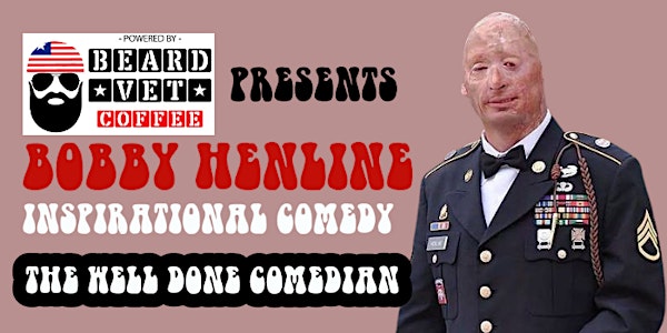 BeardVet Presents Bobby Henline: Inspirational Comedy