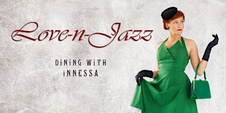 'Love-n-Jazz' - Dining with Innessa primary image