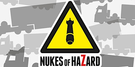 Nukes of Hazard: The Dangerous Bomb Convoys on Our Roads primary image