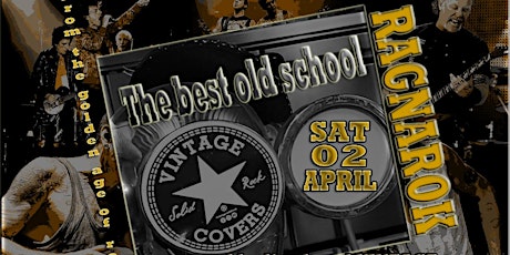VINTAGE, THE BEST OLD SCHOOL ROCK SENSATION@RAGNAROK LIVE CLUB,B-3960 BREE