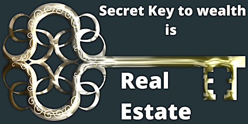 Primaire afbeelding van Secret Key to wealth is Real Estate Investing - An intro (ZOOM)