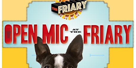 Open Mic at The Friary primary image
