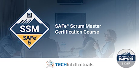 SAFe Scrum Master Certification -  SAFe SSM 5.1 | Live Online Training ingressos