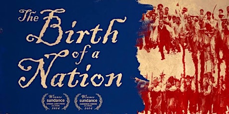 Birth of a Nation - An Afternoon at the Movies with the Ques primary image