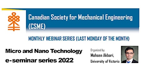 CSME-Micro and Nano Technology e-seminar series - Last Monday of the month billets