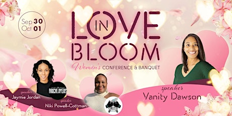 Love in Bloom Women's Conference & Banquet tickets