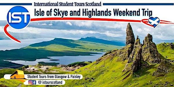 Isle of Skye and the Highlands Weekend Trip Sat 7 Sun 8 May