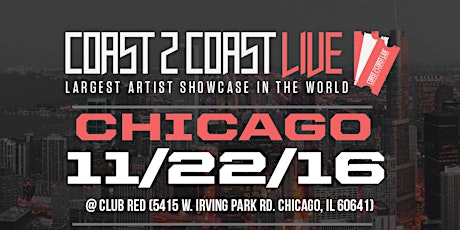 Coast 2 Coast LIVE | Chicago Edition 11/22/16 primary image