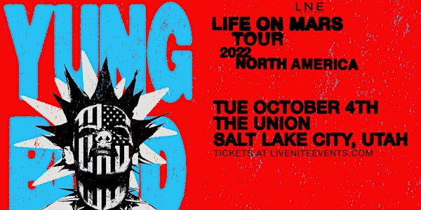 YUNGBLUD – THE LIFE ON MARS TOUR: NORTH AMERICA