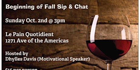 Beginning of Fall Sip & Chat. Last Sip & Chat of 2016! primary image