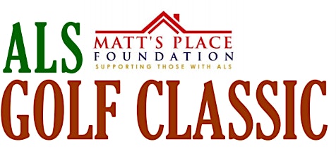 Matt's Place Foundation ALS Golf Classic 2022 ~ presented by Kootenai Title