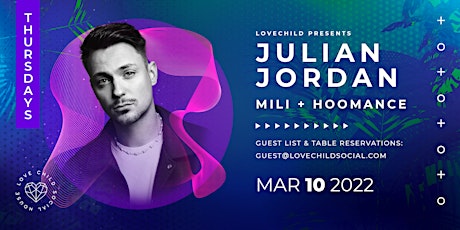 Julian Jordan - Thursday March 10 with Mili and Hoomance