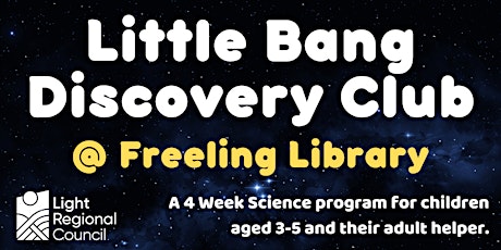 Light Library Service: Little Bang Discovery Club @ Freeling Library tickets