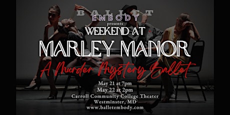 Weekend at Marley Manor: A Murder Mystery Ballet tickets