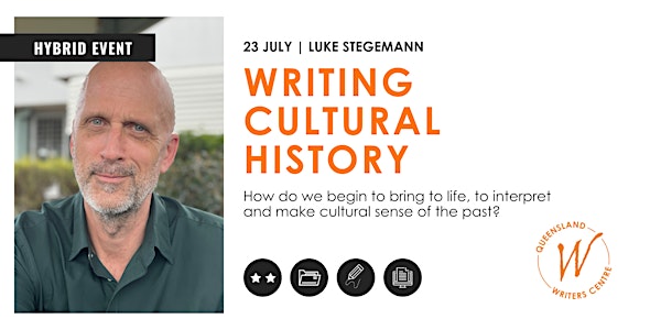 Writing Cultural History: Technique, Style & Ethics with Luke Stegemann
