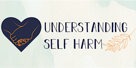Understanding Self-Harm - Online tickets