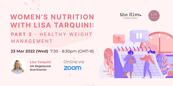 Women’s Nutrition with Lisa Tarquini Part 2: Healthy Weight Management