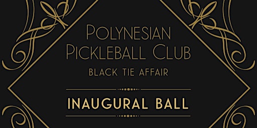 Polynesian Pickleball Club Inaugural Ball