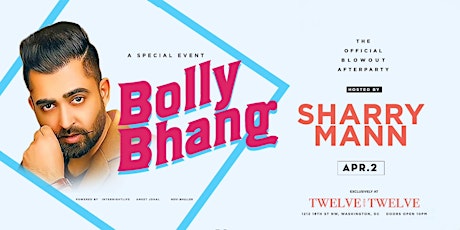 The Official BlowOut Afterparty @BollyBhangDc  Hosted By: Sharry Mann
