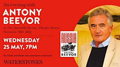An Evening with Antony Beevor - Norwich tickets