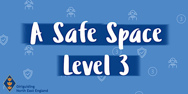 Safe Space Level 3, April 2022