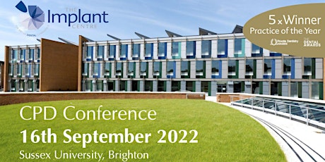 The Implant Centre CPD Conference 2022 - Developments in Dentistry tickets