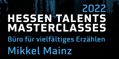 Hessen Talents Masterclasses 2022: Werkvorträge Tag 2 Tickets