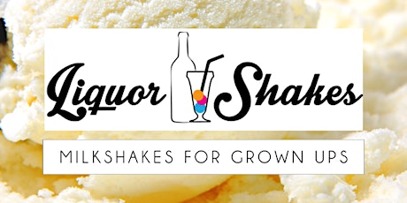Liquor Shakes 'End of Summer Celebrations' Pop Up Party! primary image