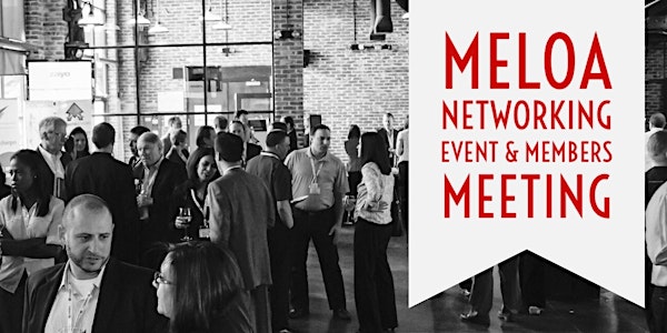 MELOA Networking Event & Member Meeting