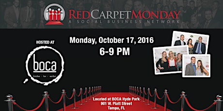 RedCarpetMonday Tampa Business Networking Event hosted at BOCA Hyde Park primary image