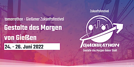 tomorrathon 2022 in Gießen -  Ideenfestival für das Morgen von Gießen Tickets