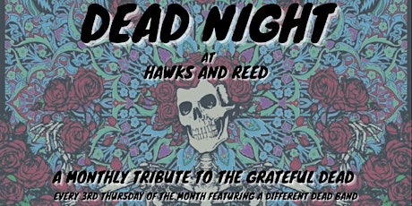 DEAD NIGHT at HAWKS AND REED - Feat. Bearly Dead tickets