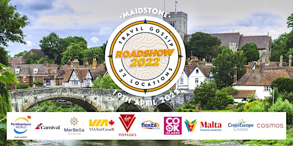 Travel Gossip Roadshow -  Maidstone  - Tues 19th April