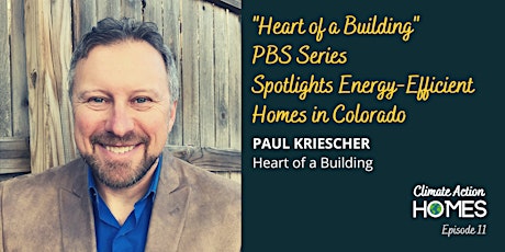 Ep 11: Heart of a Building Series on PBS with Paul Kriescher