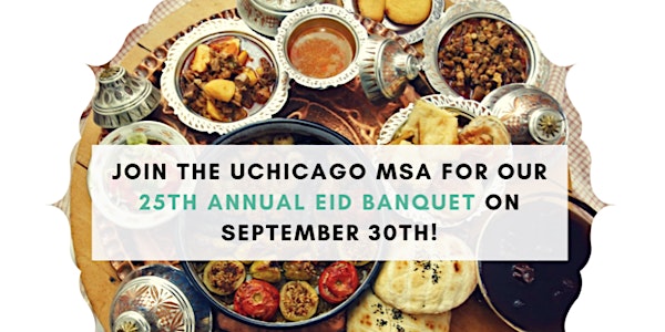 25th Annual University of Chicago Eid Banquet