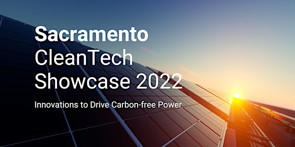Sacramento CleanTech Showcase 2022