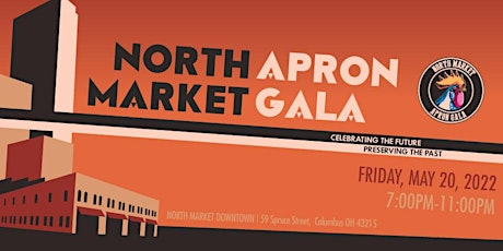 2022 North Market Downtown Apron Gala tickets