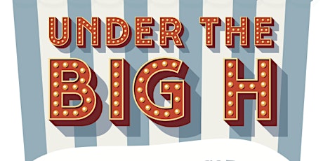 Under the Big H Beer Festival and Carnival tickets