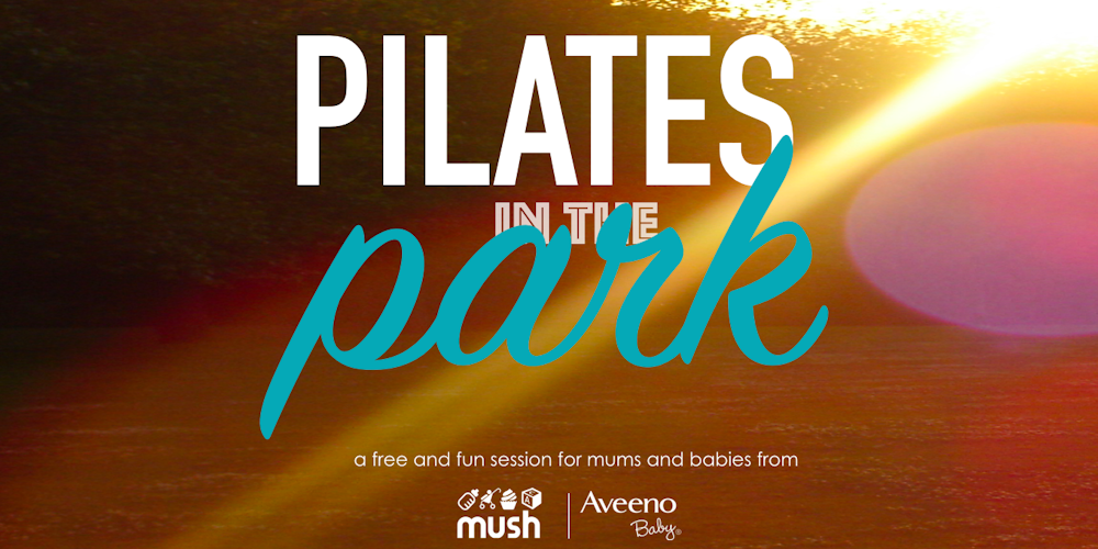 PILATES IN THE PARK with mush and AVEENO® Baby (Wandsworth Common)