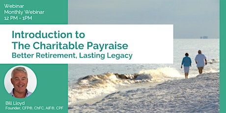The Charitable Payraise: Better Retirement, Lasting Legacy tickets