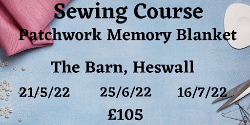 Sewing Workshop:Patchwork Memory Blanket