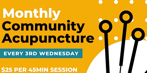 Monthly Community Acupuncture