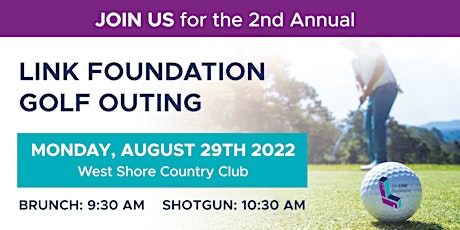 2nd Annual LINK Foundation Golf Outing tickets