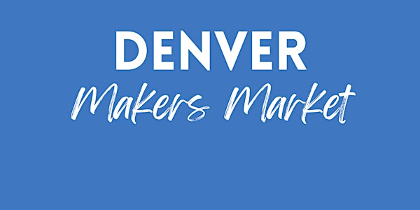 Small Business Saturday - Denver Makers Market @ Park Hill Treasures