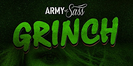 GRINCH - Presented by Army of Sass Newmarket & York primary image